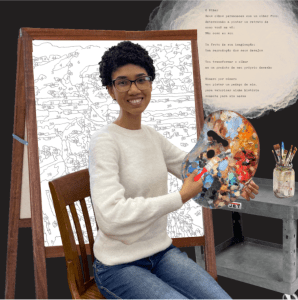 A imagem mostra uma jovem mulher sentada em frente a uma tela, segurando uma paleta com tintas. Ao seu lado há uma poesia que fala sobre o olhar.