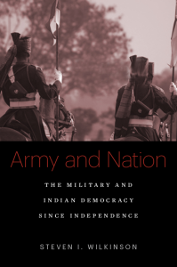 Army and Nation: The Military and Indian Democracy since Independence (Harvard University Press, 2015)